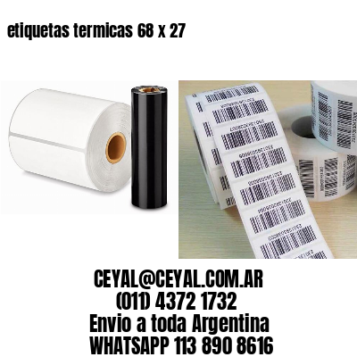 etiquetas termicas 68 x 27
