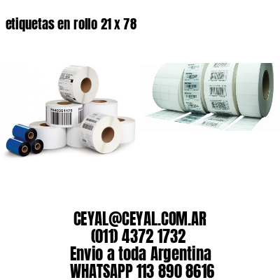 etiquetas en rollo 21 x 78