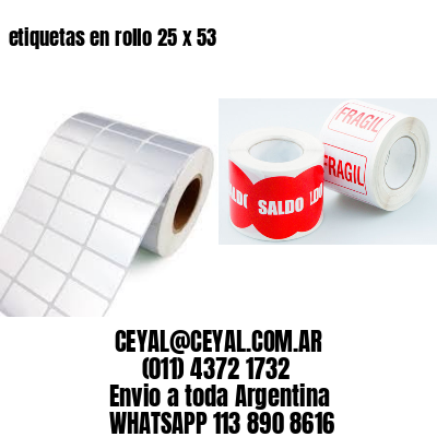 etiquetas en rollo 25 x 53