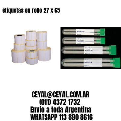 etiquetas en rollo 27 x 65