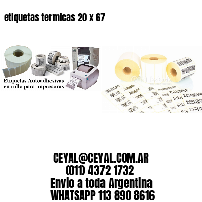 etiquetas termicas 20 x 67