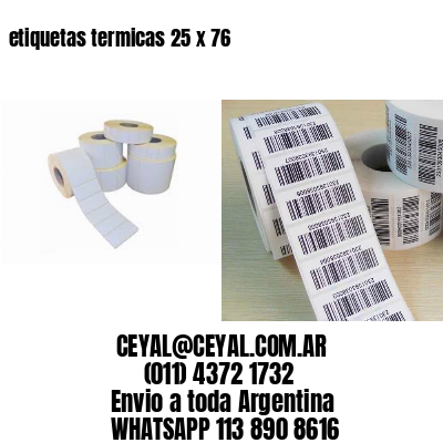 etiquetas termicas 25 x 76