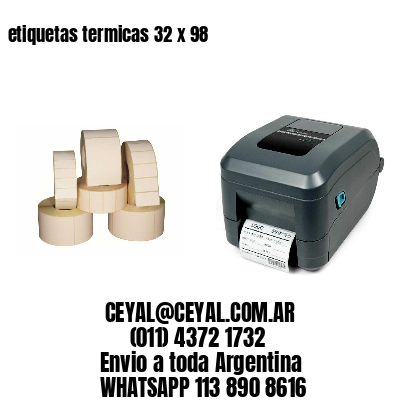 etiquetas termicas 32 x 98