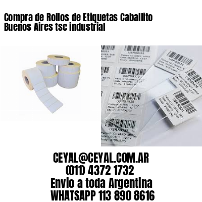Compra de Rollos de Etiquetas Caballito Buenos Aires tsc industrial