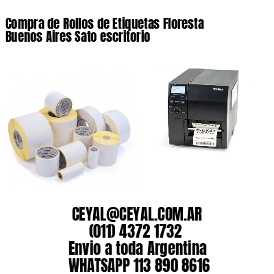 Compra de Rollos de Etiquetas Floresta  Buenos Aires Sato escritorio