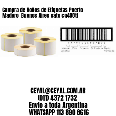 Compra de Rollos de Etiquetas Puerto Madero  Buenos Aires sato cg408tt