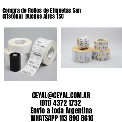 Compra de Rollos de Etiquetas San Cristóbal  Buenos Aires TSC