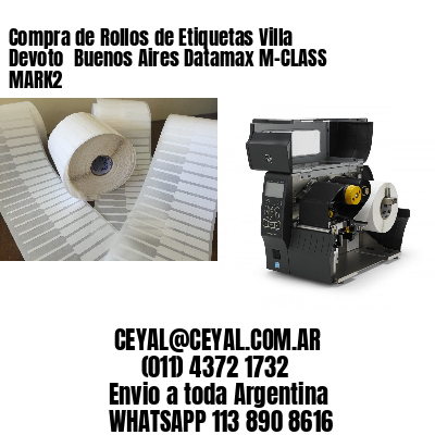 Compra de Rollos de Etiquetas Villa Devoto  Buenos Aires Datamax M-CLASS MARK2
