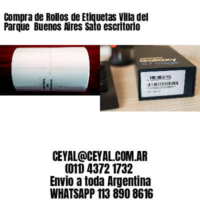 Compra de Rollos de Etiquetas Villa del Parque  Buenos Aires Sato escritorio