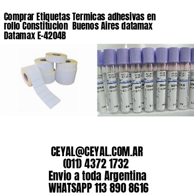 Comprar Etiquetas Termicas adhesivas en rollo Constitucion  Buenos Aires datamax Datamax E-4204B
