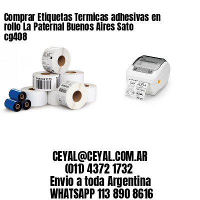 Comprar Etiquetas Termicas adhesivas en rollo La Paternal Buenos Aires Sato cg408