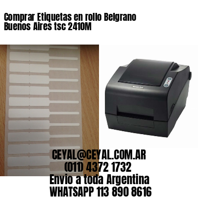 Comprar Etiquetas en rollo Belgrano  Buenos Aires tsc 2410M