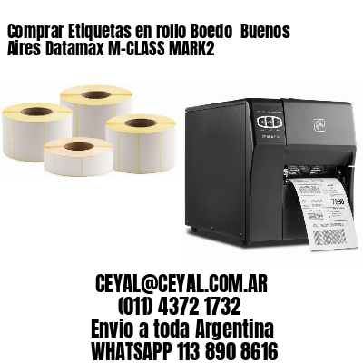 Comprar Etiquetas en rollo Boedo  Buenos Aires Datamax M-CLASS MARK2