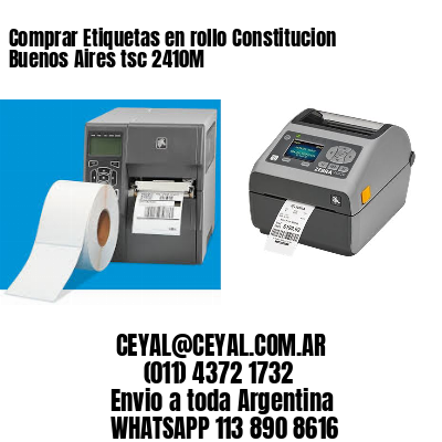 Comprar Etiquetas en rollo Constitucion  Buenos Aires tsc 2410M