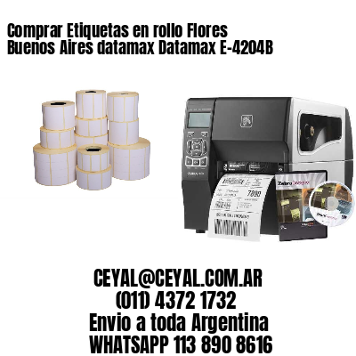 Comprar Etiquetas en rollo Flores  Buenos Aires datamax Datamax E-4204B