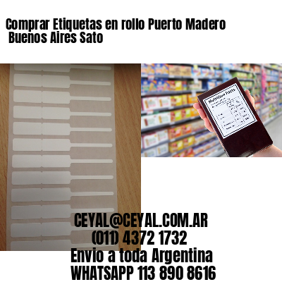Comprar Etiquetas en rollo Puerto Madero  Buenos Aires Sato