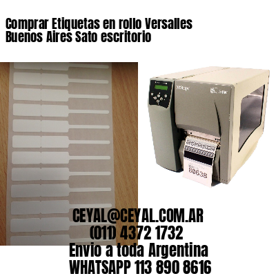 Comprar Etiquetas en rollo Versalles  Buenos Aires Sato escritorio