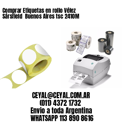 Comprar Etiquetas en rollo Vélez Sársfield  Buenos Aires tsc 2410M