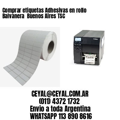 Comprar etiquetas Adhesivas en rollo Balvanera  Buenos Aires TSC