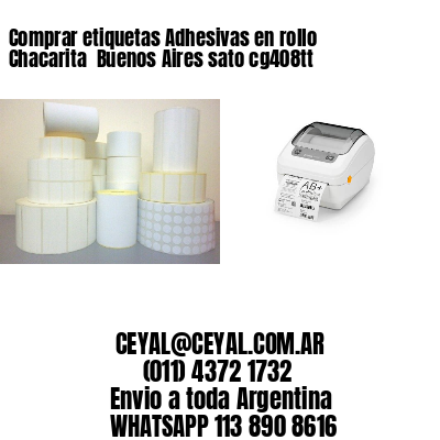 Comprar etiquetas Adhesivas en rollo Chacarita  Buenos Aires sato cg408tt