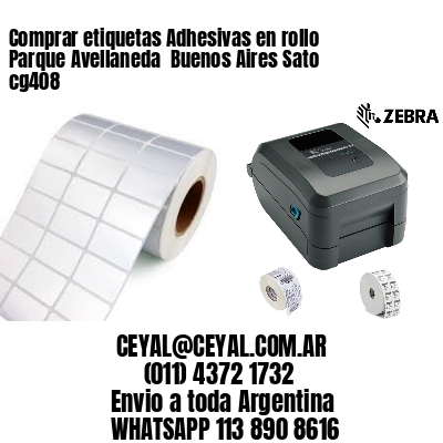 Comprar etiquetas Adhesivas en rollo Parque Avellaneda  Buenos Aires Sato cg408