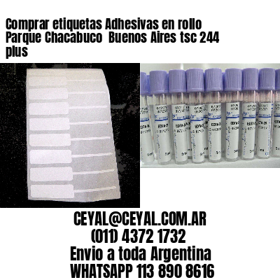 Comprar etiquetas Adhesivas en rollo Parque Chacabuco  Buenos Aires tsc 244 plus