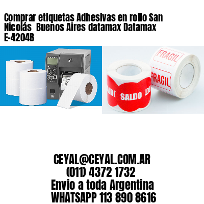 Comprar etiquetas Adhesivas en rollo San Nicolás  Buenos Aires datamax Datamax E-4204B