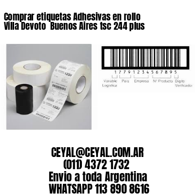 Comprar etiquetas Adhesivas en rollo Villa Devoto  Buenos Aires tsc 244 plus