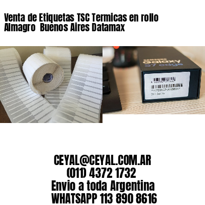 Venta de Etiquetas TSC Termicas en rollo Almagro  Buenos Aires Datamax
