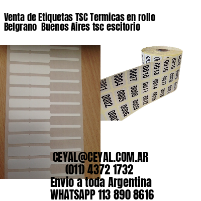 Venta de Etiquetas TSC Termicas en rollo Belgrano  Buenos Aires tsc escitorio