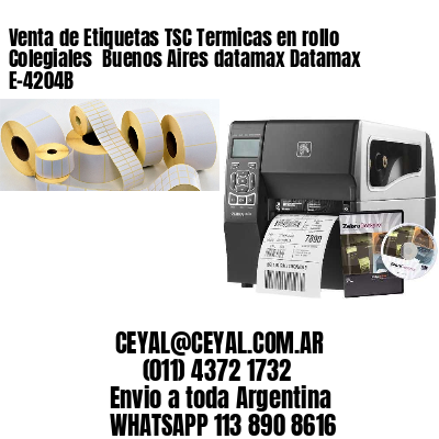 Venta de Etiquetas TSC Termicas en rollo Colegiales  Buenos Aires datamax Datamax E-4204B