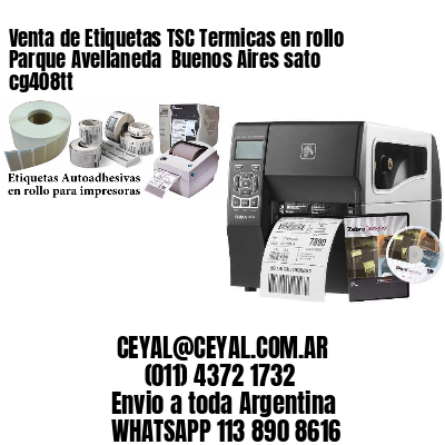 Venta de Etiquetas TSC Termicas en rollo Parque Avellaneda  Buenos Aires sato cg408tt