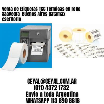 Venta de Etiquetas TSC Termicas en rollo Saavedra  Buenos Aires datamax escritorio