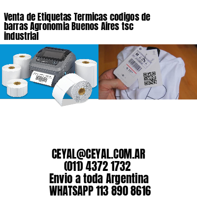 Venta de Etiquetas Termicas codigos de barras Agronomia Buenos Aires tsc industrial