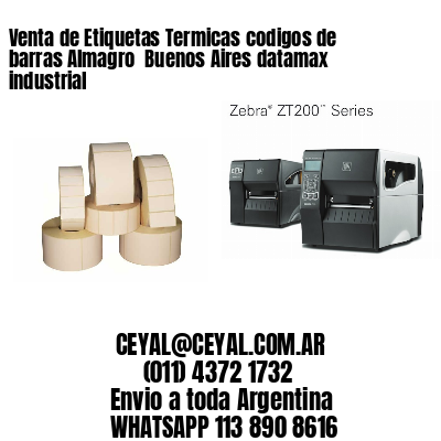 Venta de Etiquetas Termicas codigos de barras Almagro  Buenos Aires datamax industrial