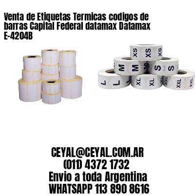 Venta de Etiquetas Termicas codigos de barras Capital Federal datamax Datamax E-4204B