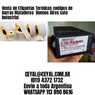 Venta de Etiquetas Termicas codigos de barras Mataderos  Buenos Aires sato industrial
