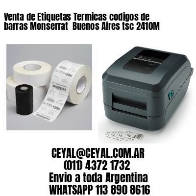 Venta de Etiquetas Termicas codigos de barras Monserrat  Buenos Aires tsc 2410M