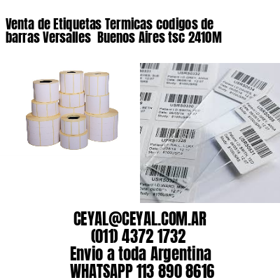 Venta de Etiquetas Termicas codigos de barras Versalles  Buenos Aires tsc 2410M