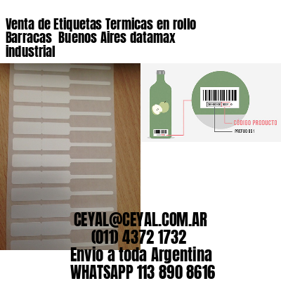 Venta de Etiquetas Termicas en rollo Barracas  Buenos Aires datamax industrial