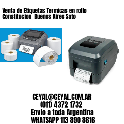 Venta de Etiquetas Termicas en rollo Constitucion  Buenos Aires Sato