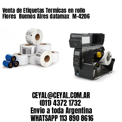 Venta de Etiquetas Termicas en rollo Flores  Buenos Aires datamax  M-4206