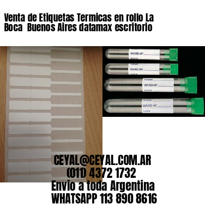 Venta de Etiquetas Termicas en rollo La Boca  Buenos Aires datamax escritorio