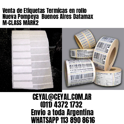 Venta de Etiquetas Termicas en rollo Nueva Pompeya  Buenos Aires Datamax M-CLASS MARK2