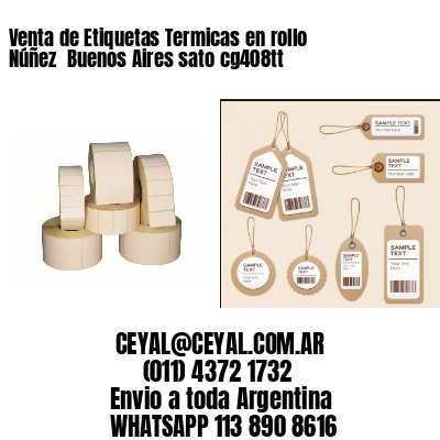 Venta de Etiquetas Termicas en rollo Núñez  Buenos Aires sato cg408tt