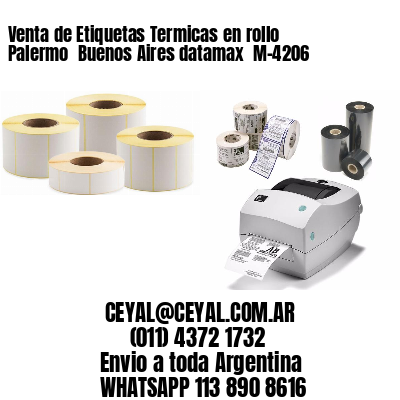 Venta de Etiquetas Termicas en rollo Palermo  Buenos Aires datamax  M-4206