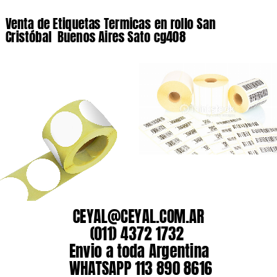 Venta de Etiquetas Termicas en rollo San Cristóbal  Buenos Aires Sato cg408