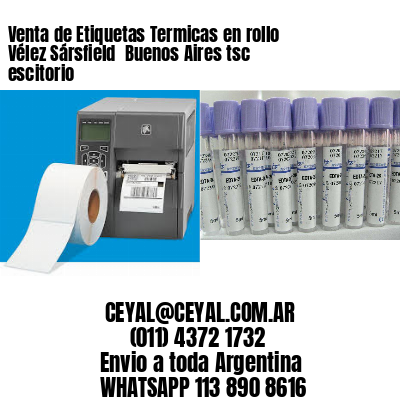 Venta de Etiquetas Termicas en rollo Vélez Sársfield  Buenos Aires tsc escitorio