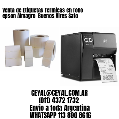 Venta de Etiquetas Termicas en rollo epson Almagro  Buenos Aires Sato