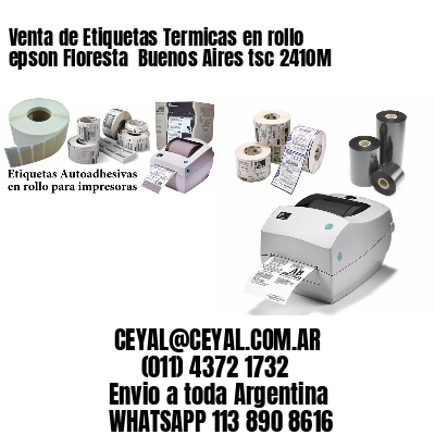 Venta de Etiquetas Termicas en rollo epson Floresta  Buenos Aires tsc 2410M
